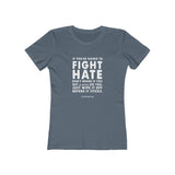 Women's "Fight Hate" T-Shirt (Light on Dark)