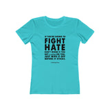 Women's "Fight Hate" T-Shirt (Dark on Light)