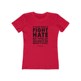 Women's "Fight Hate" T-Shirt (Dark on Light)