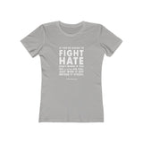 Women's "Fight Hate" T-Shirt (Light on Dark)