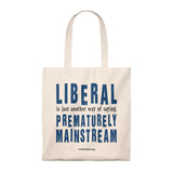Liberal Tote Bag