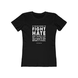 Women's "Fight Hate" T-Shirt (Light on Dark)