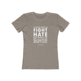Women's "Fight Hate" T-Shirt (Light on Dark)