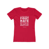 Women's "Fight Hate" T-Shirt (Light on Dark)