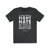 Men's "Fight Hate" T-Shirt (Light on Dark)