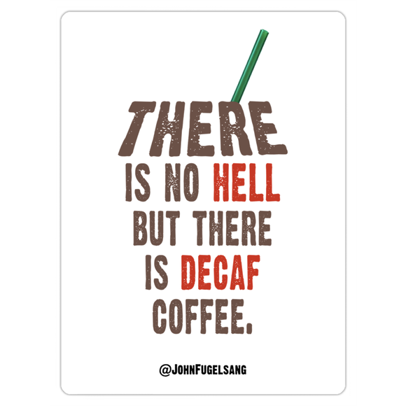 Decaf Coffee Hell Magnet (Bendable)