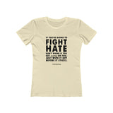 Women's "Fight Hate" T-Shirt (Dark on Light)