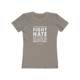 Women's "Fight Hate" T-Shirt (Light on Dark)